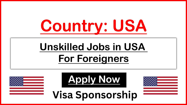 Unskilled Jobs in the USA with Visa Sponsorship: Opportunities for 2025