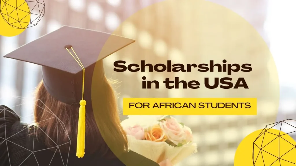 Postgraduate Scholarships, Funding, and Fellowships for Africans and Asians in the USA and Canada