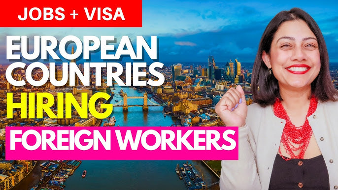 Top 10 European Countries Offering Visa Sponsorship Jobs for Skilled and Unskilled Workers (2025)